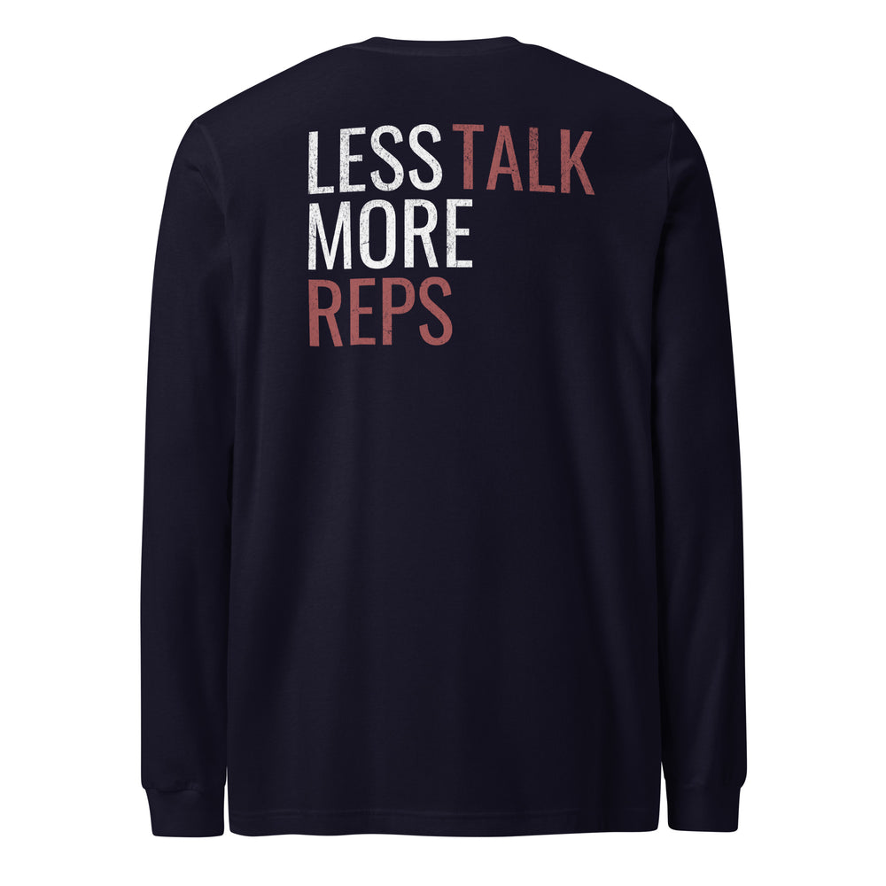Less Talk - Long Sleeve Tee-Fortem Apparel