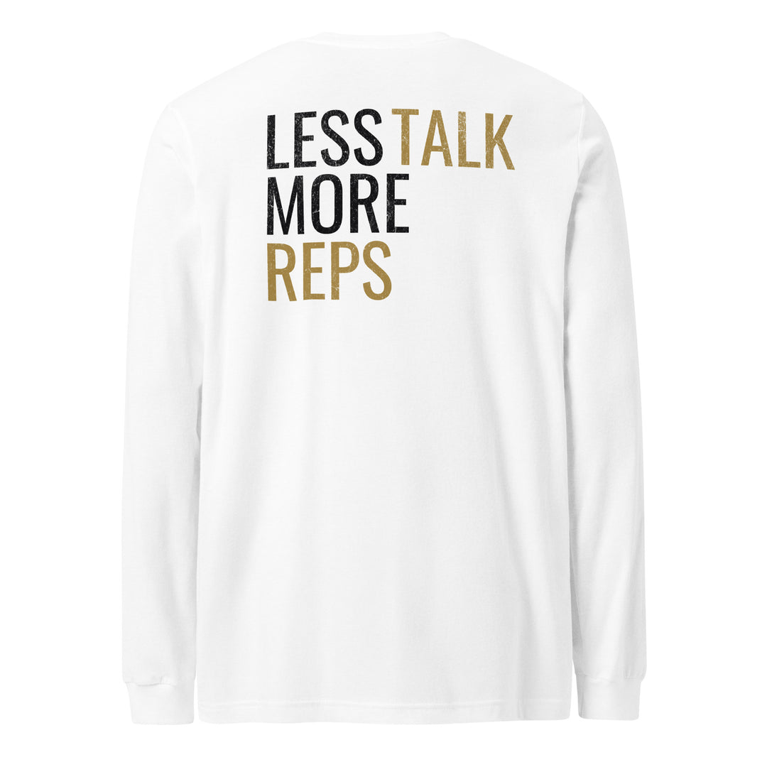 Less Talk - Long Sleeve Tee-Fortem Apparel