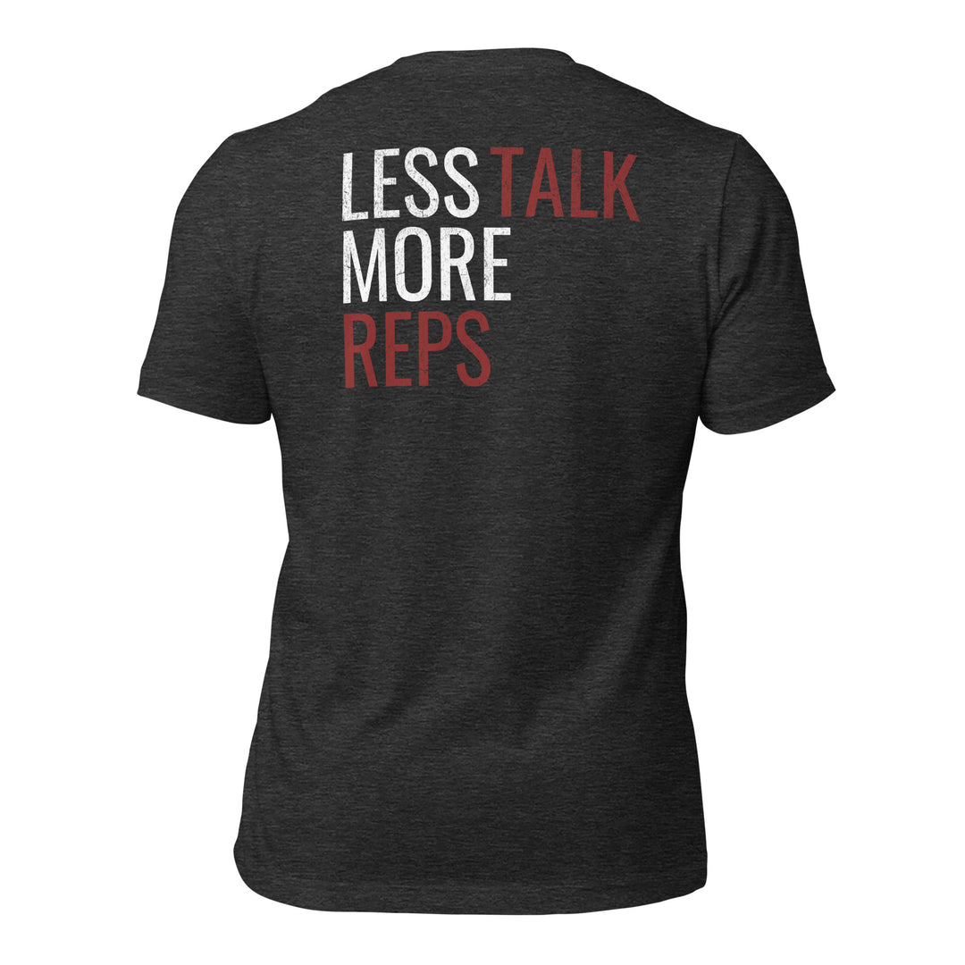 Less Talk More Reps | Tee-Fortem Apparel