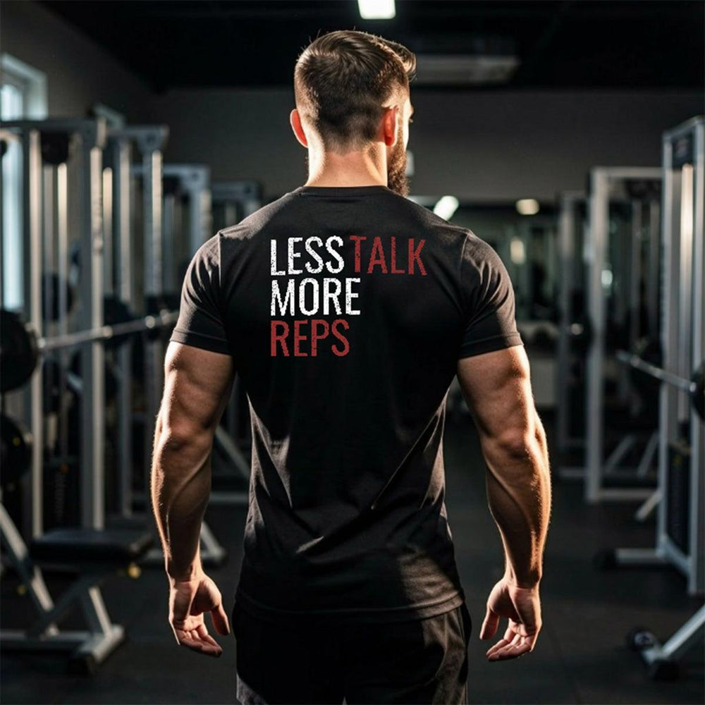 Less Talk More Reps | Tee-Fortem Apparel