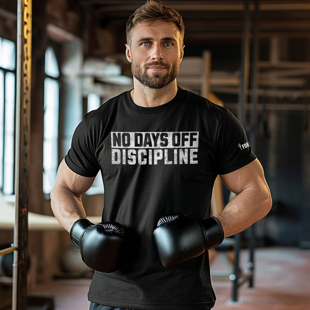 No Days Off Discipline - Tee-Fortem Apparel