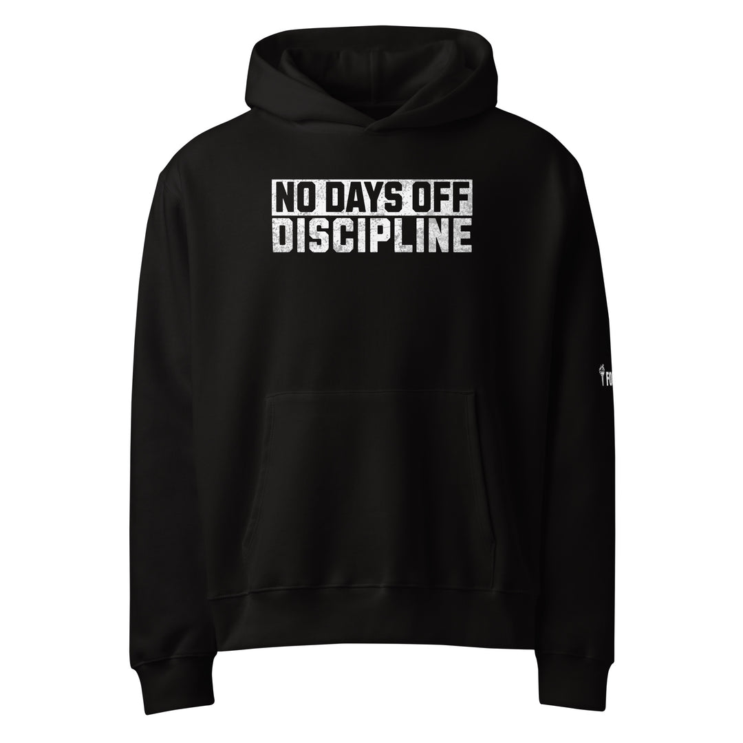 No Days Off Discipline Oversized heavyweight hoodie-Fortem Apparel