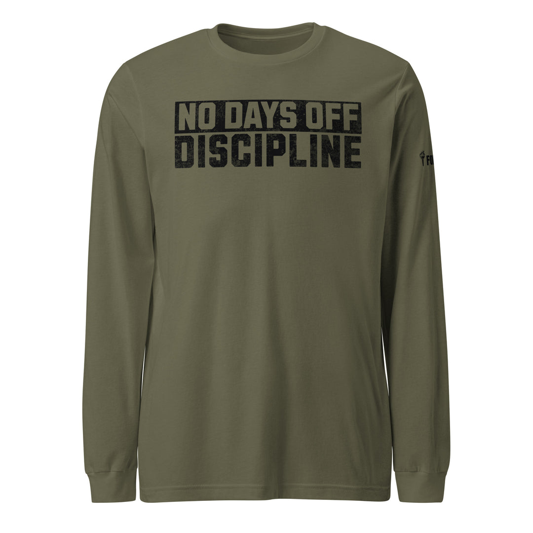 No Days Off Discipline — Long Sleeve Tee-Fortem Apparel