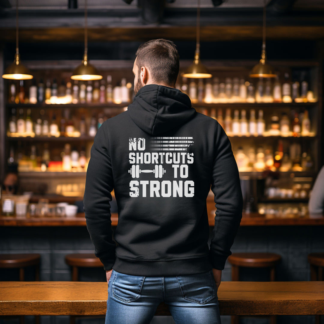 No Shortcut To Strong — Hoodie-Fortem Apparel