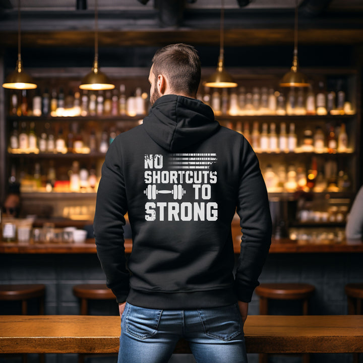 No Shortcut To Strong — Hoodie-Fortem Apparel