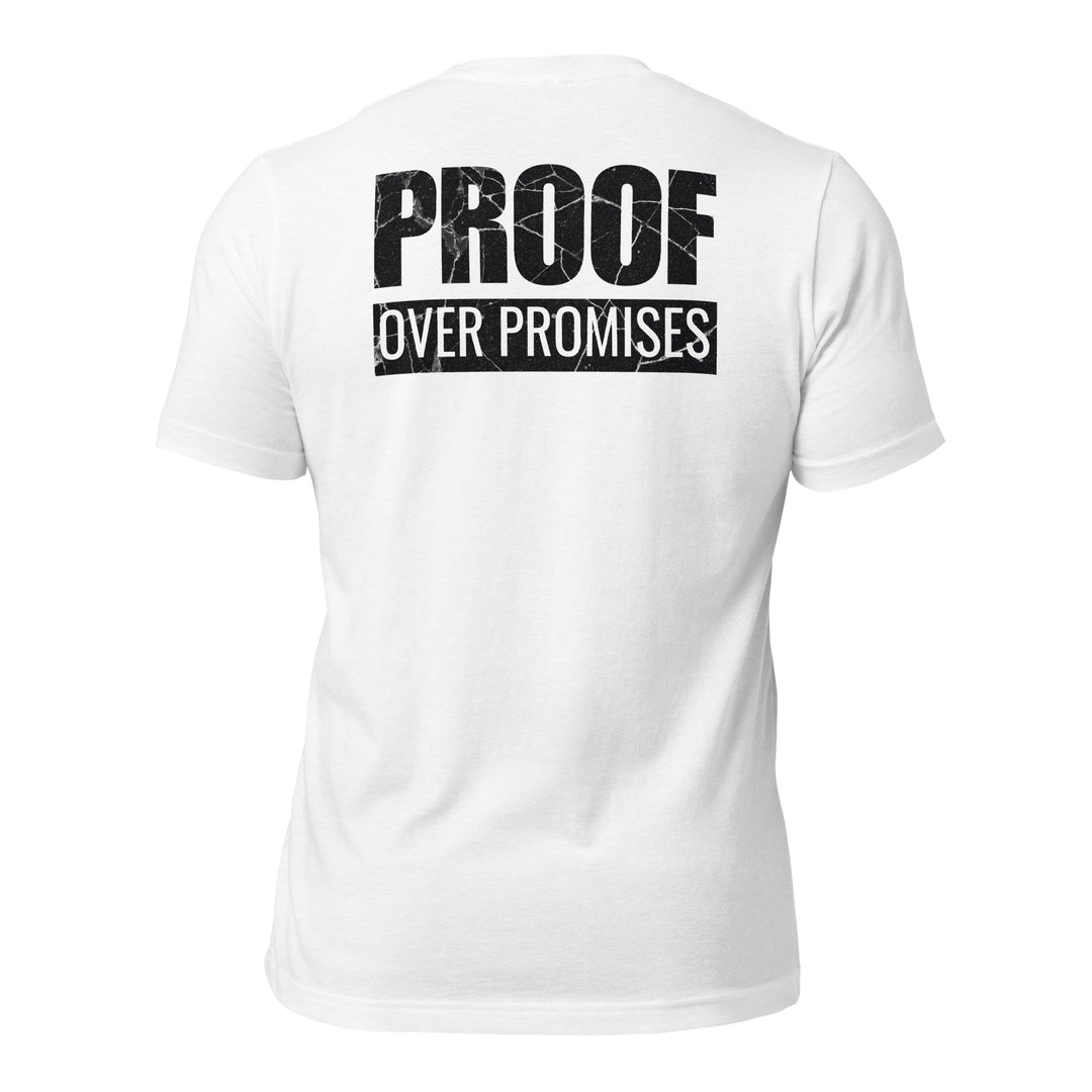 Proof Over Promises | Tee-Fortem Apparel