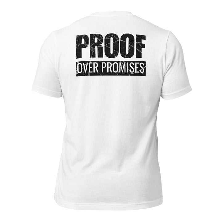 Proof Over Promises | Tee-Fortem Apparel