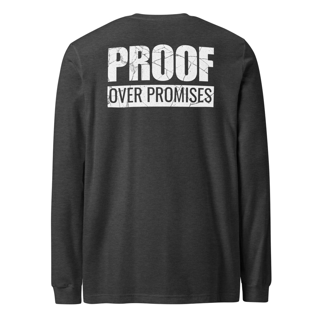Proof Over Promises - Long Sleeve Tee-Fortem Apparel