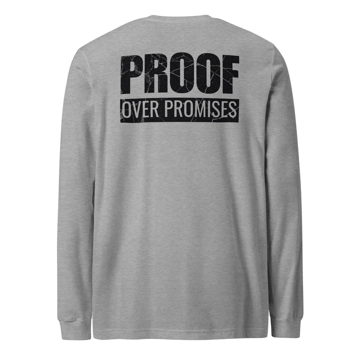 Proof Over Promises - Long Sleeve Tee-Fortem Apparel