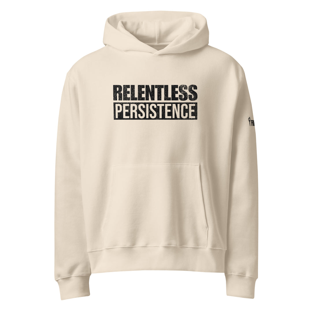 RELENTLESS PERSISTENCE - HOODIE-Fortem Apparel