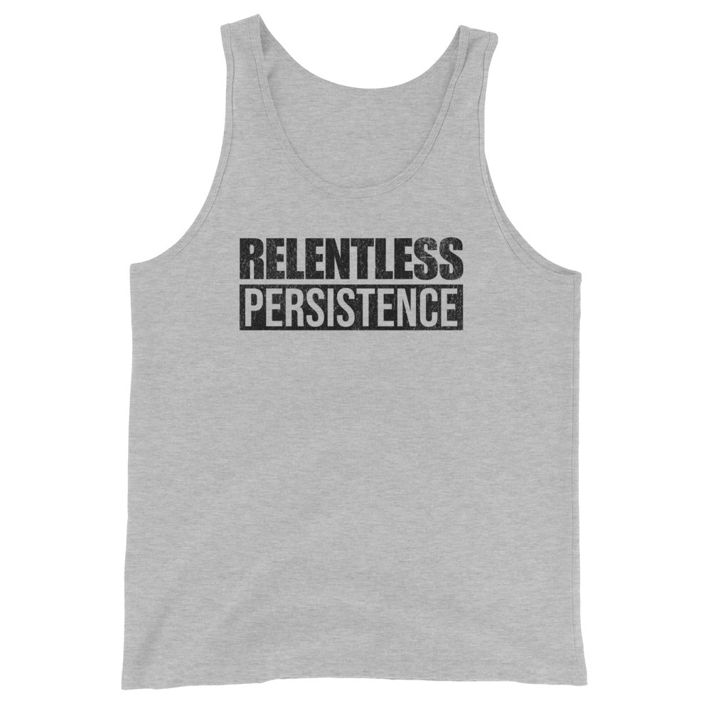 Relentless Persistence - Tank-Fortem Apparel