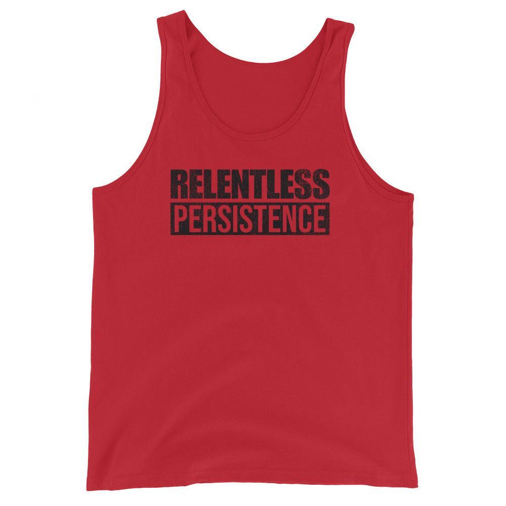 Relentless Persistence - Tank-Fortem Apparel