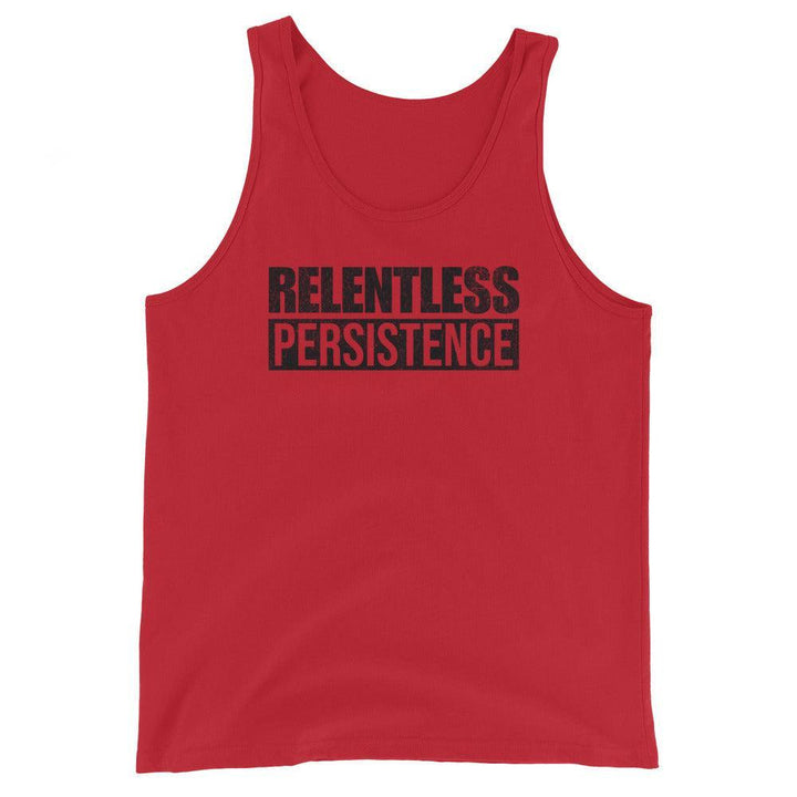 Relentless Persistence - Tank-Fortem Apparel