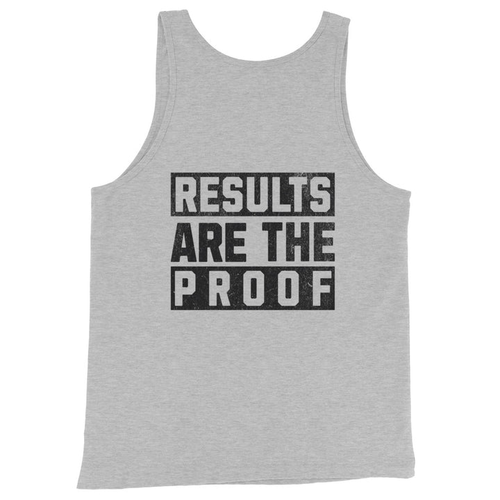 Results Are The Proof - Tank-Fortem Apparel