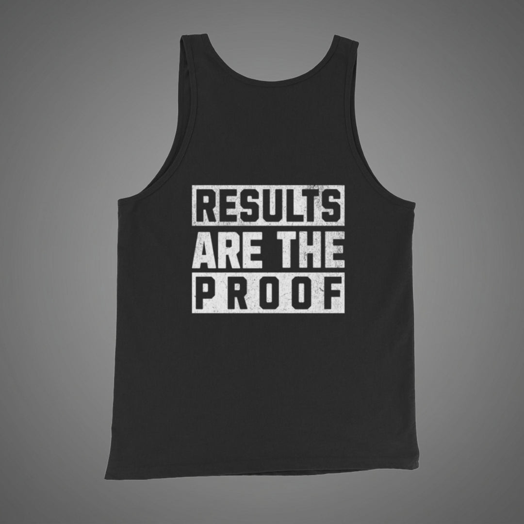 Results Are The Proof - Tank-Fortem Apparel