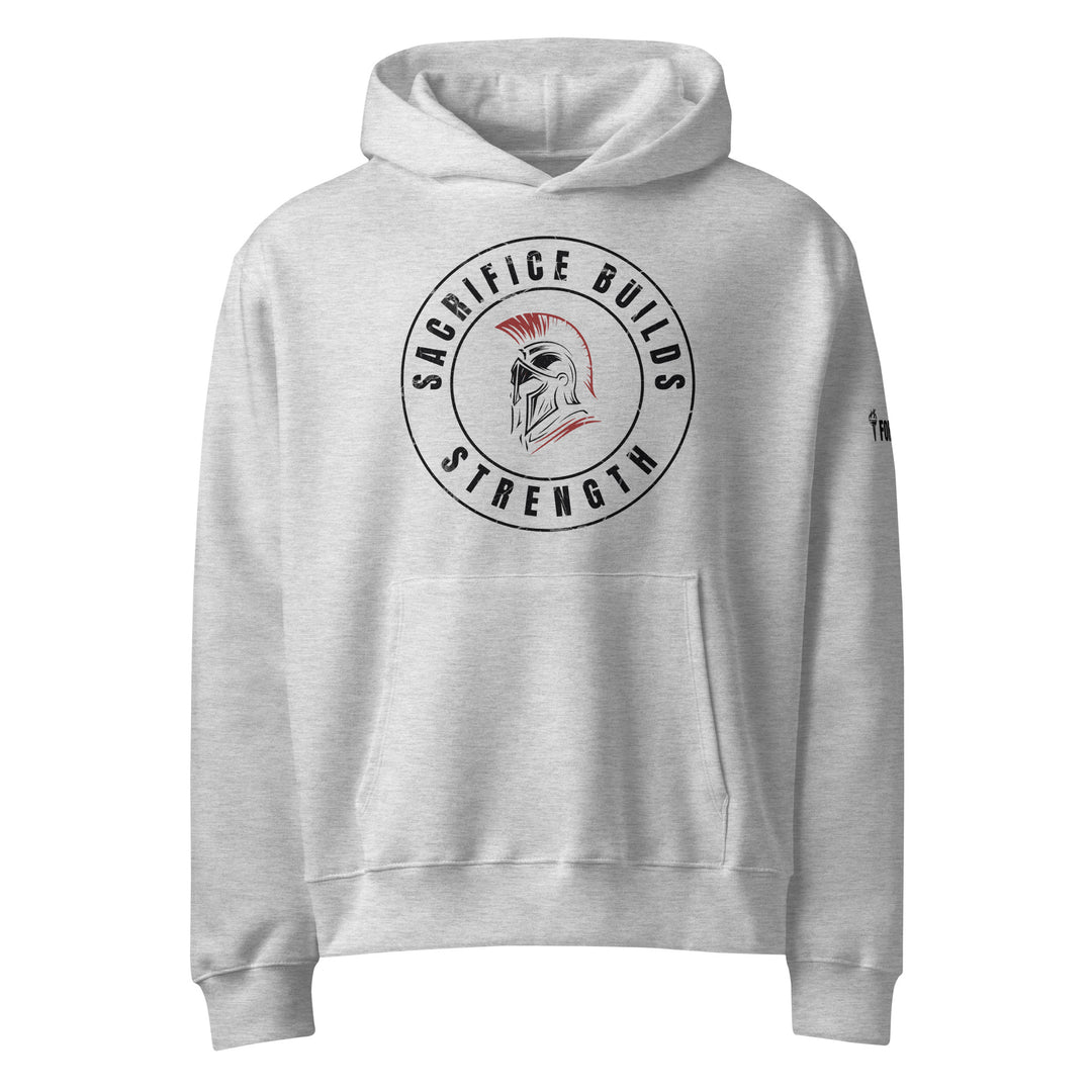 Sacrifice Builds Strength-Fortem Apparel