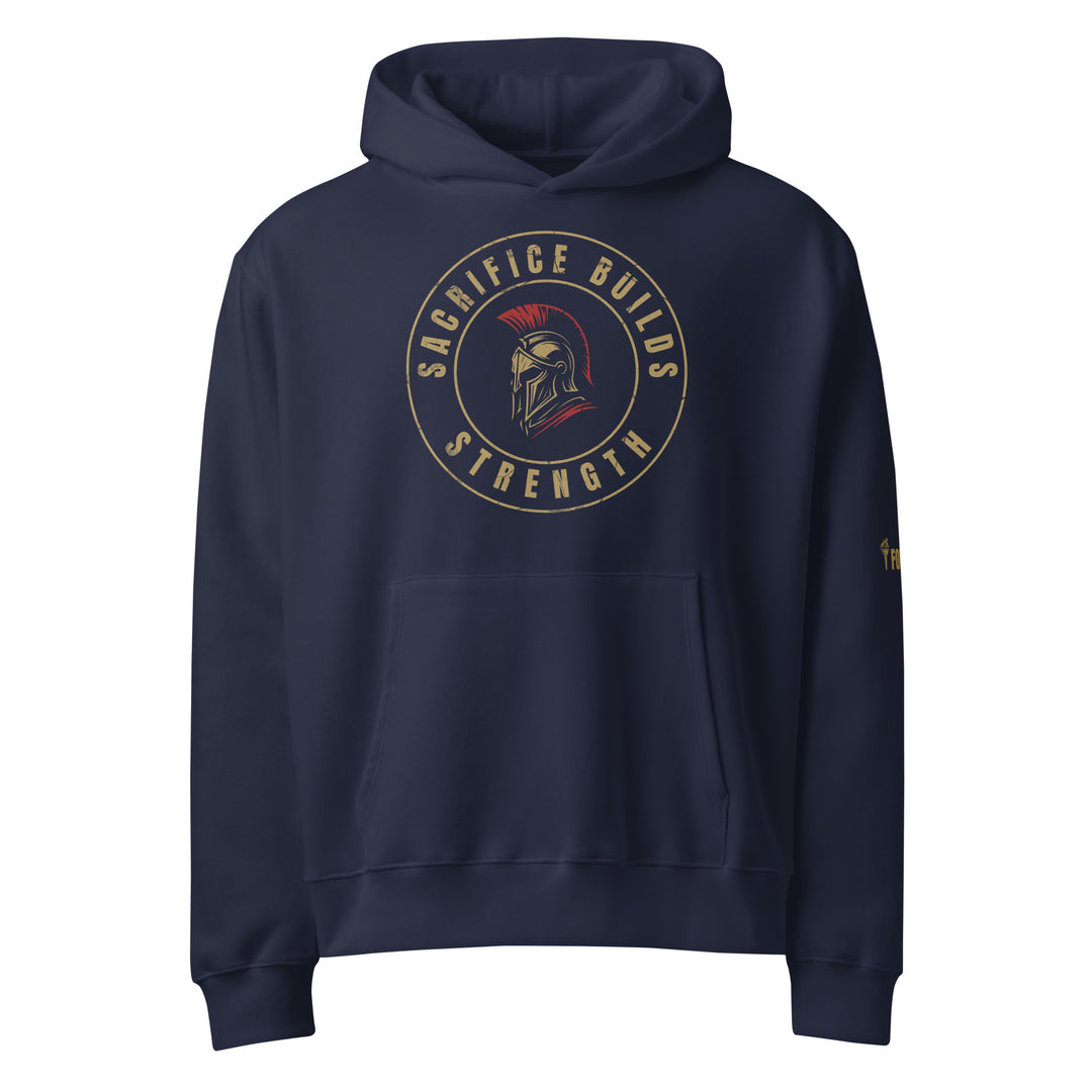 Sacrifice Builds Strength Oversized heavyweight hoodie-Fortem Apparel