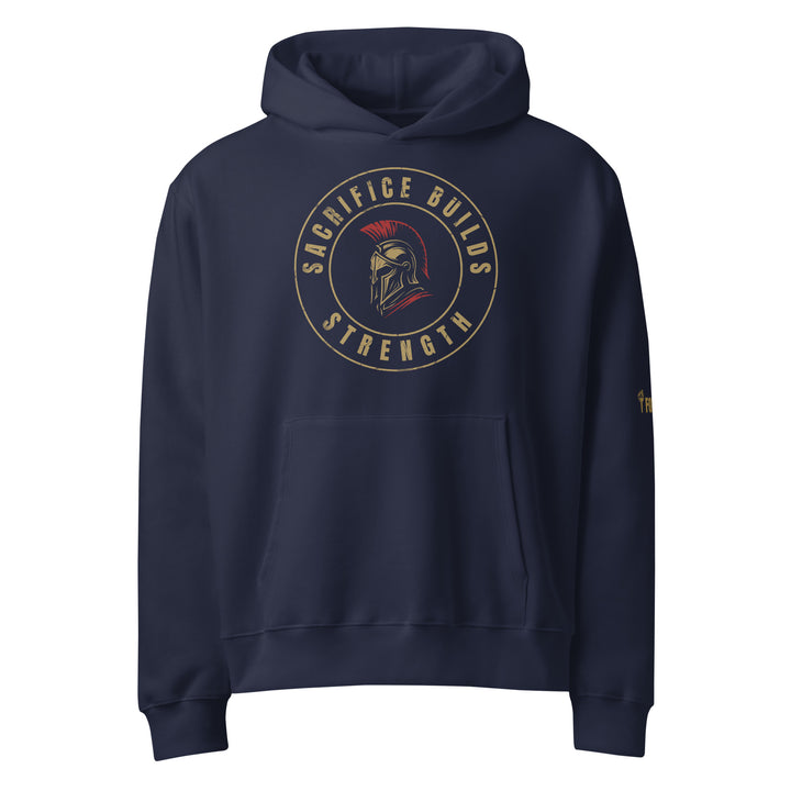 Sacrifice Builds Strength Oversized heavyweight hoodie-Fortem Apparel
