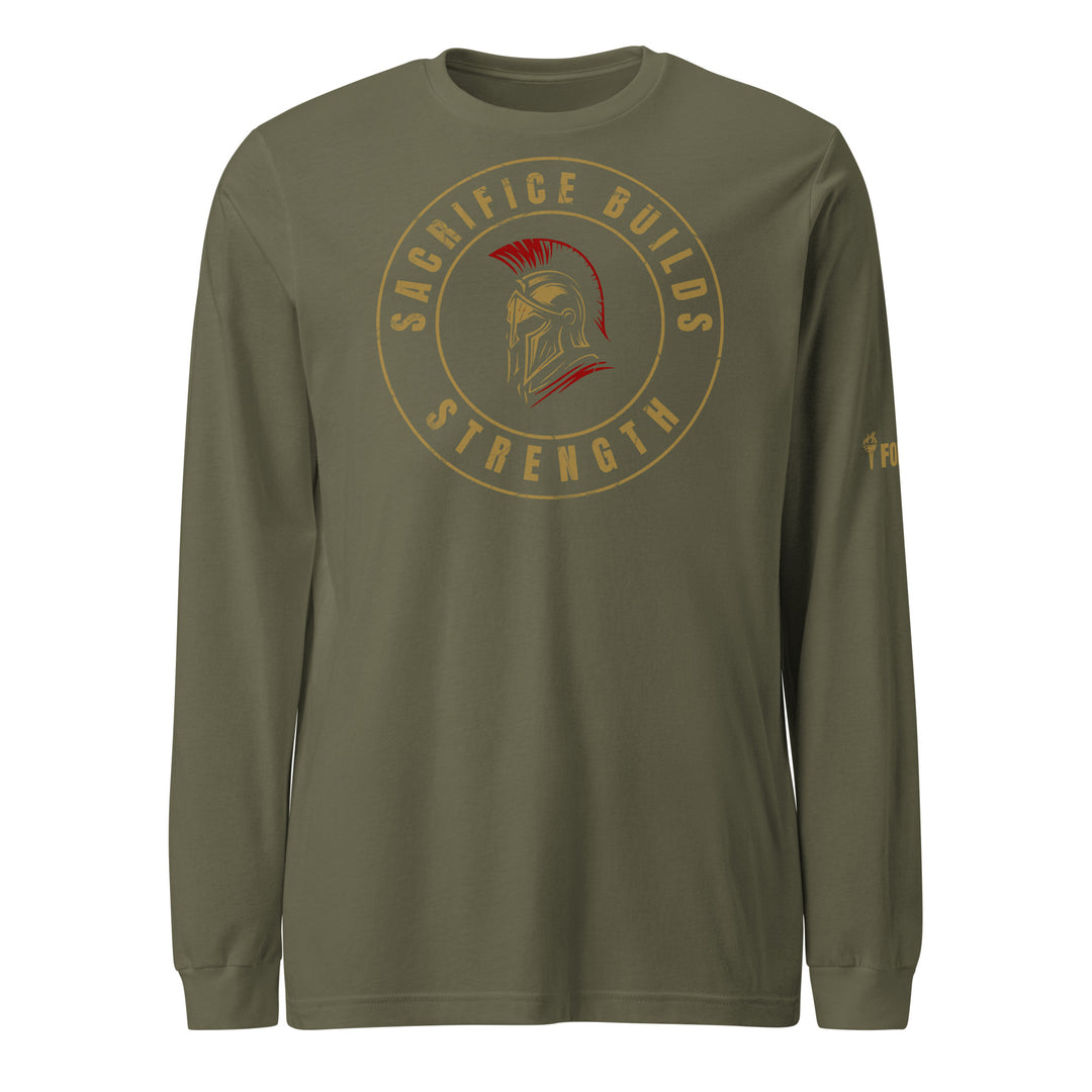 Sacrifice Builds Strength Long Sleeve Tee-Fortem Apparel