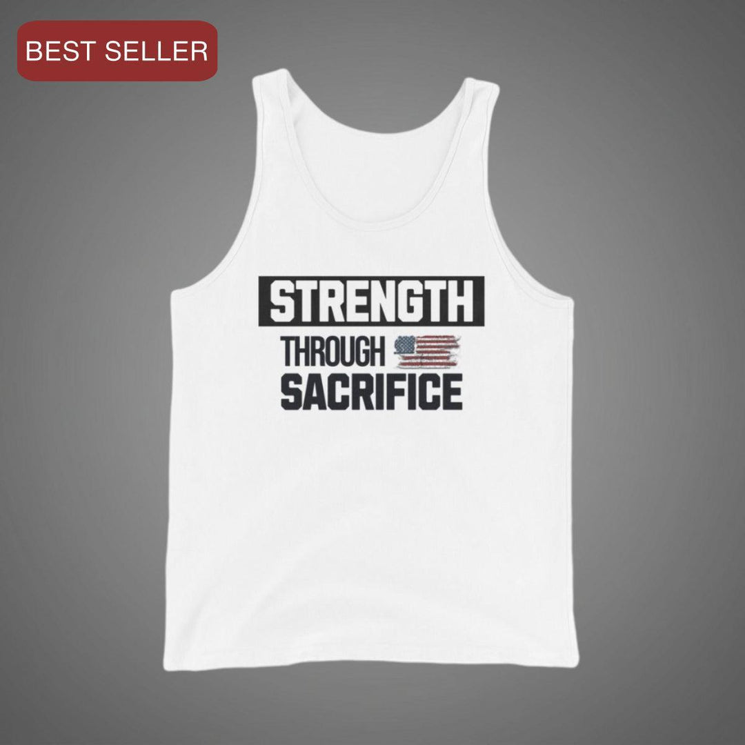 Strength Through Sacrifice — Tank-Fortem Apparel