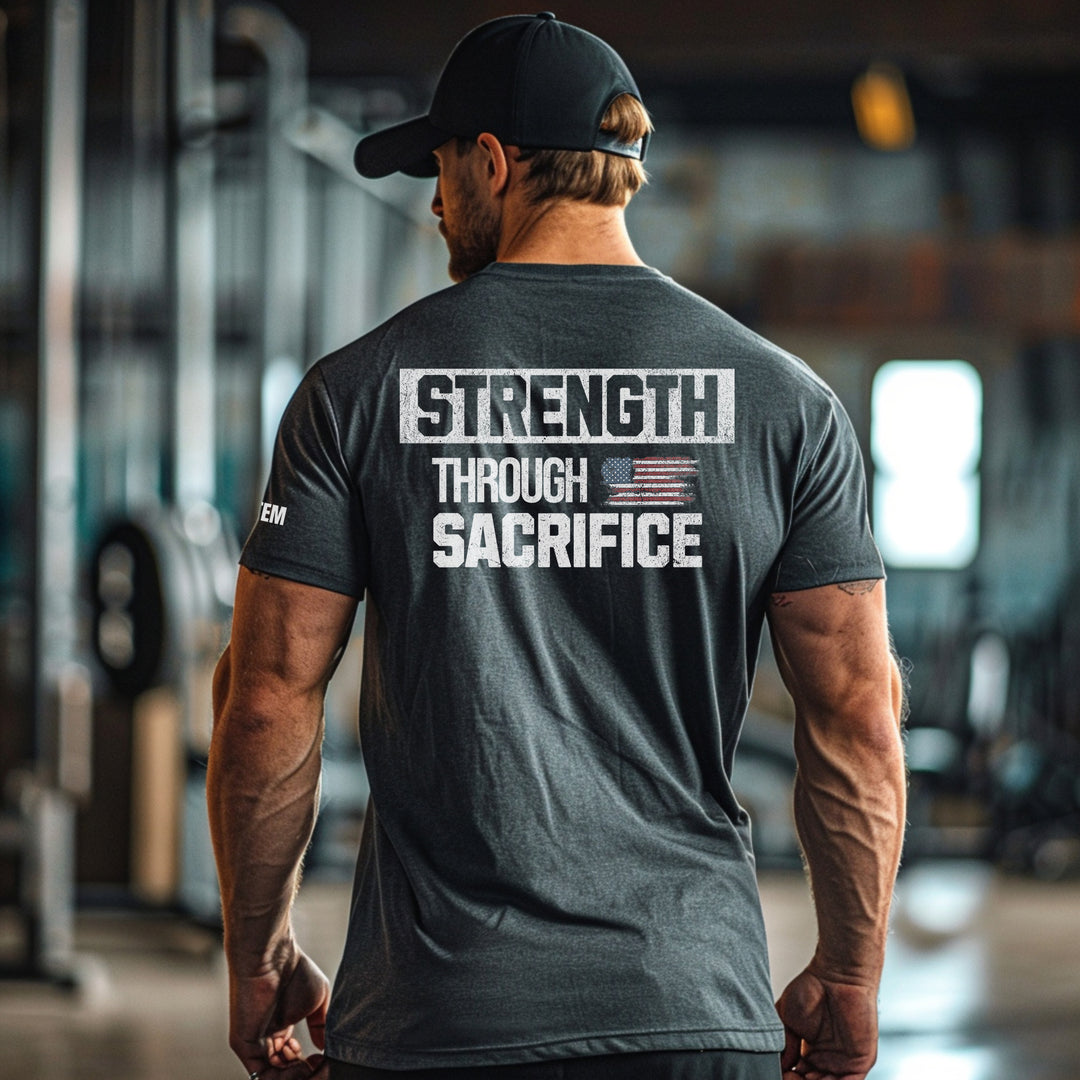 Strength Through Sacrifice | Tee-Fortem Apparel