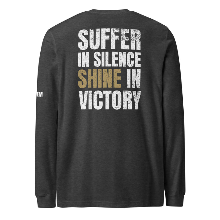 Suffer In SilenceLong Sleeve Tee-Fortem Apparel