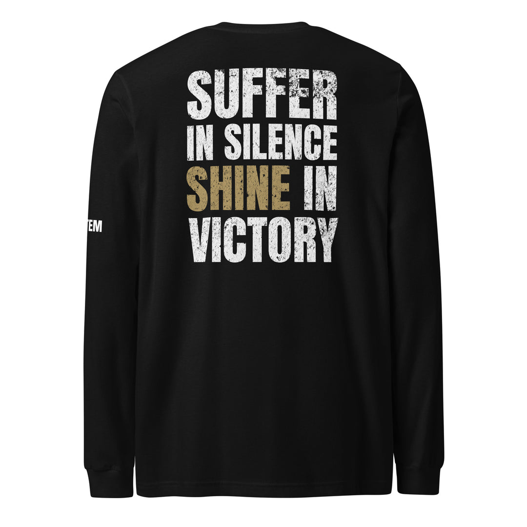 Suffer In SilenceLong Sleeve Tee-Fortem Apparel