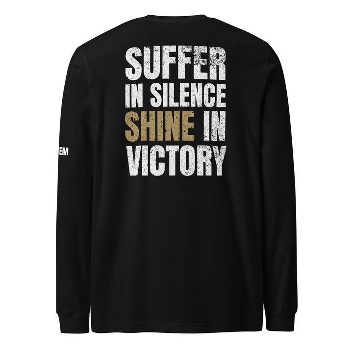 Suffer In SilenceLong Sleeve Tee-Fortem Apparel