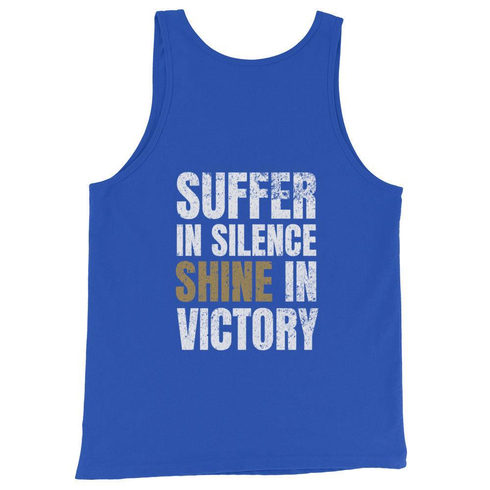 Suffer In Silence Shine In Victory - Tank-Fortem Apparel