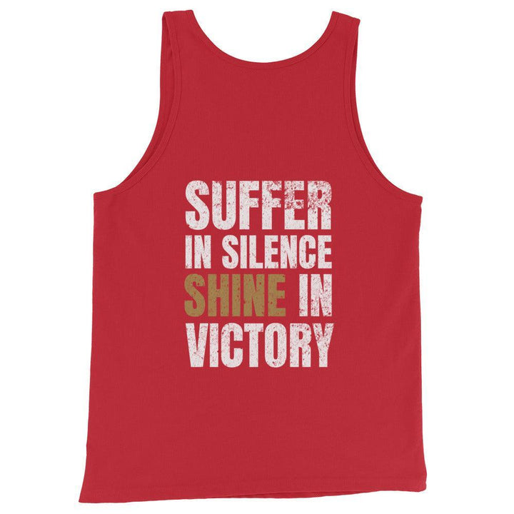 Suffer In Silence Shine In Victory - Tank-Fortem Apparel