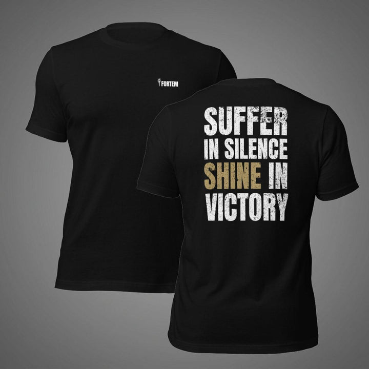 Suffer In Silence | Tee-Fortem Apparel