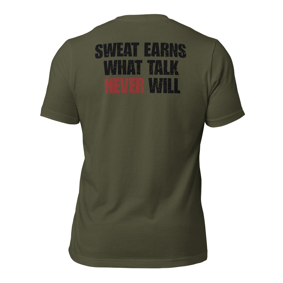 Sweat Earns What Talk Never Will | Tee-Fortem Apparel