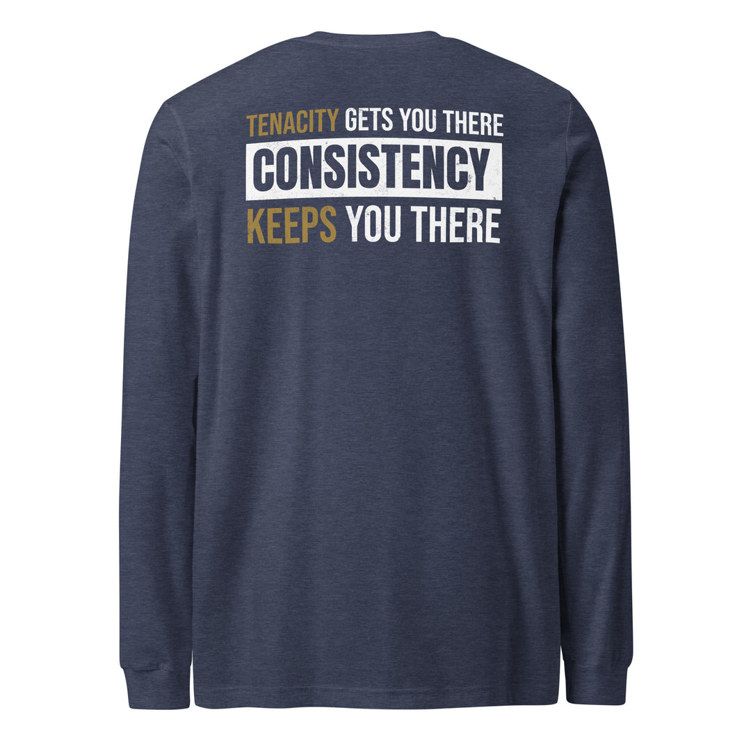 Consistency Keeps You There - Long Sleeve Tee-Fortem Apparel