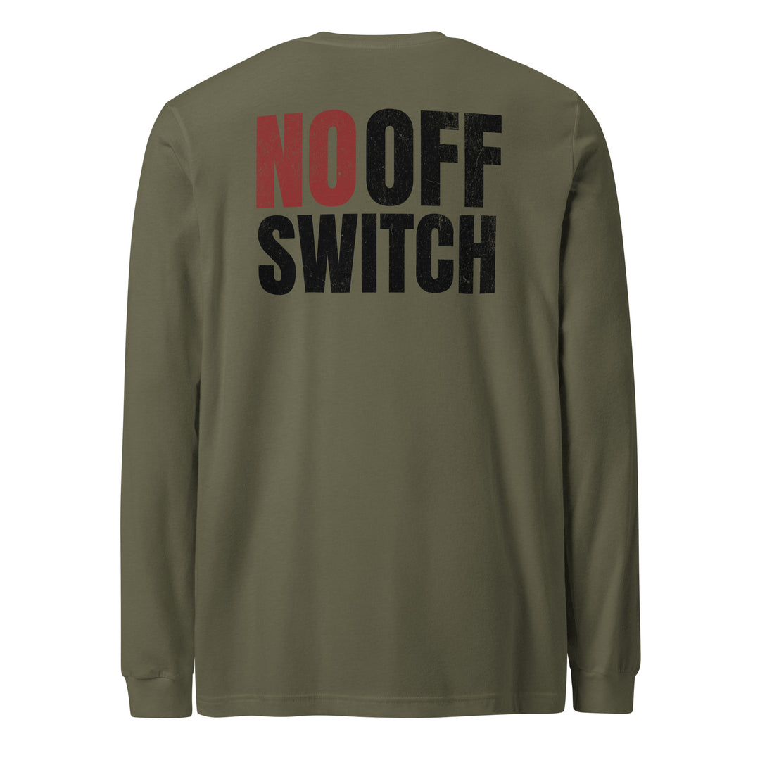 No Off Switch - Long Sleeve Tee-Fortem Apparel